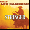 Stringer: Stringer, Book 1 (Unabridged) audio book by Lou Cameron