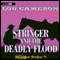 Stringer and the Deadly Flood: Stringer, Book 8 (Unabridged) audio book by Lou Cameron