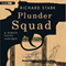 Plunder Squad: A Parker Novel, Book 15 (Unabridged) audio book by Richard Stark
