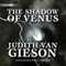 The Shadow of Venus: A Claire Reynier Mystery, Book 5 (Unabridged) audio book by Judith Van Gieson