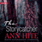 The Storycatcher (Unabridged) audio book by Ann Hite