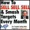 How To Sell, Sell, Sell, and Smash Targets Every Month audio book by Mike Le Put