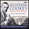 Alistair Cooke's Letters From America: The Elections (Unabridged) audio book by Alistair Cooke