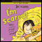 I'm Scared!: Kitty & Friends (Unabridged) audio book by Bel Mooney