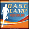 B.A.S.E. Camp (Unabridged) audio book by Rob Childs