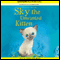 Sky the Unwanted Kitten (Unabridged) audio book by Holly Webb