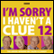I'm Sorry I Haven't a Clue, Volume 12 audio book by Humphrey Lyttelton