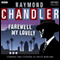 Raymond Chandler: Farewell My Lovely (Dramatised) audio book by Raymond Chandler