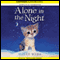 Alone in the Night (Unabridged) audio book by Holly Webb