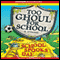 Too Ghoul for School: School Spook's Day (Unabridged) audio book by B. Strange
