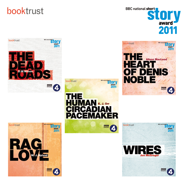 BBC National Short Story Award 2011 (5 Shortlisted Titles) (Unabridged) audio book by M. J. Hyland, Alison MacLeod, Jon McGregor, K. J. Orr, D. W. Wilson, Sue MacGregor (Foreword)