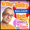 Arthur Smith's Balham Bash: Complete Series Three audio book by Arthur Smith