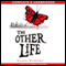 The Other Life (Unabridged) audio book by Susanne Winnacker