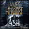 Ash (Unabridged) audio book by James Herbert