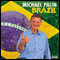 Brazil (Unabridged) audio book by Michael Palin