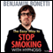 The Easy Way to Stop Smoking with Hypnosis audio book by Benjamin Bonetti