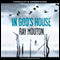 In God's House (Unabridged) audio book by Ray Mouton