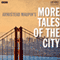 Armistead Maupin's More Tales of the City (BBC Radio 4 Drama) (Unabridged) audio book by Armistead Maupin, Bryony Lavery