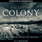 The Colony (Unabridged) audio book by F.G. Cottam