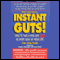 Instant Guts! How to Take a Risk and Win in Every Area of Your Life (Unabridged) audio book by Joan Gale Frank