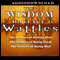The Wisdom of Wallace D. Wattles (Unabridged) audio book by Wallace D. Wattles