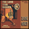 The Lone Star Ranger (Unabridged) audio book by Zane Grey