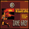 Wildfire (Unabridged) audio book by Zane Grey