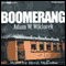Boomerang (Unabridged) audio book by Adam Wiktorek