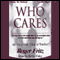 Who Cares: Are You a Giver, Taker or Watcher? (Unabridged) audio book by Roger Fritz