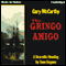 The Gringo Amigo (Unabridged) audio book by Gary McCarthy