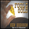Fool's Gold (Unabridged) audio book by Ken Hodgson