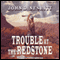 Trouble At The Redstone (Unabridged) audio book by John D. Nesbitt