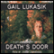 Death's Door: Leigh Girard Series, Book 2 (Unabridged) audio book by Gail Lukasik