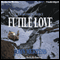 Futile Love (Unabridged) audio book by John Mertens