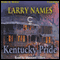 Kentucky Pride: Creed Series, Book 4 (Unabridged) audio book by Larry Names