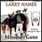 Missouri Guns: Creed Series, Book 5 (Unabridged) audio book by Larry Names