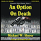 An Option On Death: Emerson Ward, Book 1 (Unabridged) audio book by Michael W. Sherer
