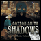 Shadows (Unabridged) audio book by Cotton Smith