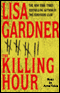 The Killing Hour (Unabridged) audio book by Lisa Gardner