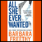 All She Ever Wanted (Unabridged) audio book by Barbara Freethy