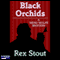 Black Orchids (Unabridged) audio book by Rex Stout