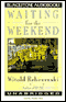 Waiting for the Weekend (Unabridged) audio book by Witold Rybczynski