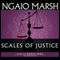Scales of Justice (Unabridged) audio book by Ngaio Marsh
