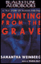 Pointing from the Grave: A True Story of Murder and DNA (Unabridged) audio book by Samantha Weinberg