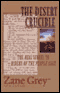 The Desert Crucible (Unabridged) audio book by Zane Grey