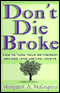 Don't Die Broke (Unabridged) audio book by Margaret A. Malaspina