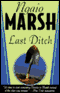 Last Ditch (Unabridged) audio book by Ngaio Marsh