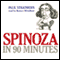 Spinoza in 90 Minutes (Unabridged) audio book by Paul Strathern