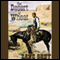 The Desert of Wheat (Unabridged) audio book by Zane Grey