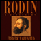 Rodin: A Biography (Unabridged) audio book by Frederic V. Grunfeld